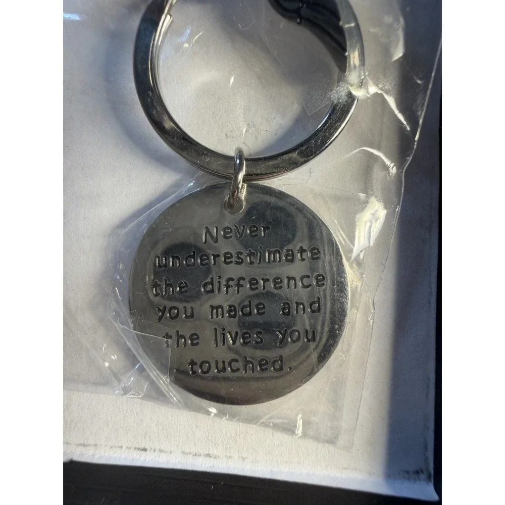 Key Chain Never Underestimate‎ The Difference You Made And The Lives You Touched